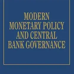 Modern Monetary Policy And Central Bank Governance