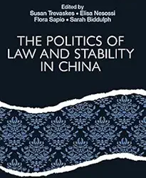 The Politics Of Law And Stability In China