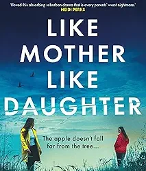 Like Mother, Like Daughter