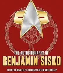 Star Trek autobiographies series - The Autobiography of Benjamin Sisko