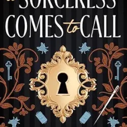 A Sorceress Comes to Call