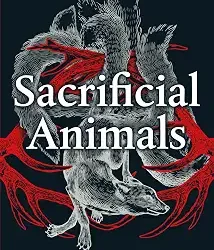 Sacrificial Animals