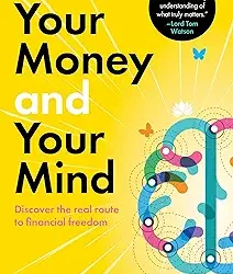 Your Money And Your Mind