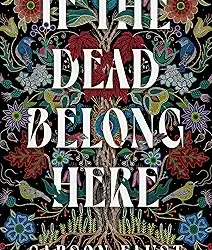 If the Dead Belong Here