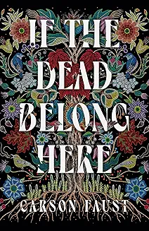 If the Dead Belong Here