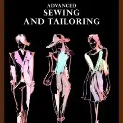 Advanced Sewing And Tailoring