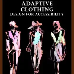 Adaptive Clothing Design For Accessibility