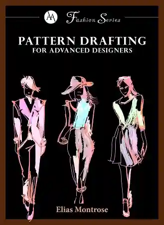 Pattern Drafting For Advanced Designers