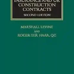 Construction Insurance And Uk Construction Contracts 2Ed