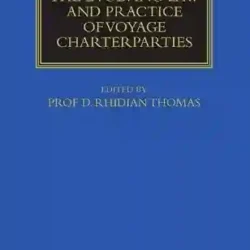 The Evolving Law And Practice Of Voyage Charterparties