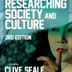 Researching Society And Culture 3Rd Ed