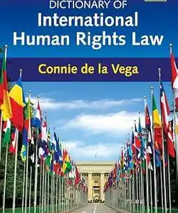 Dictionary Of International Human Rights Law