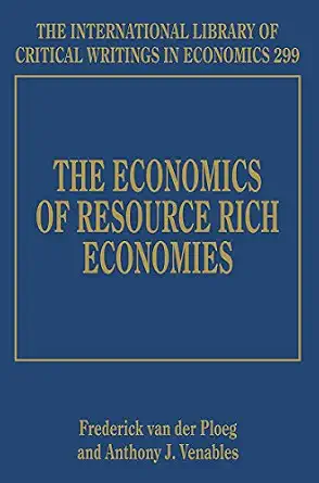 The Economics Of Resource Rich Economies