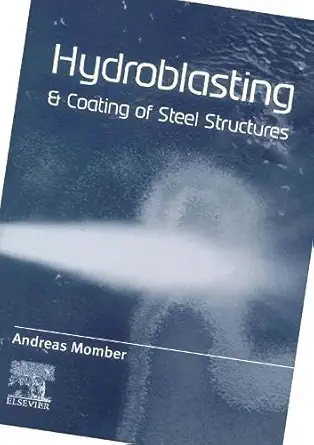Hydroblasting And Coating Of Steel Structures