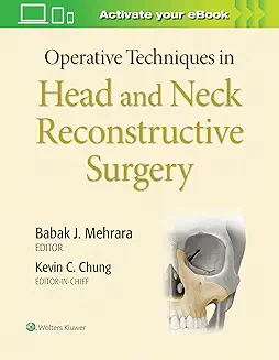 Operative Techniques In Head And Neck Reconstructive Surgery With Access Code