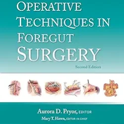 Operative Techniques In Foregut Surgery With Access Code 2Ed