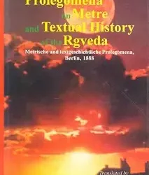 Prolegomena On Metre And Textual History The Rgveda