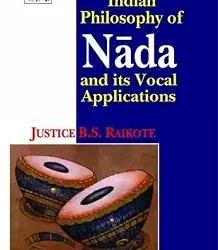 Indian Philosophy Of Nada And Its Vocal Applications