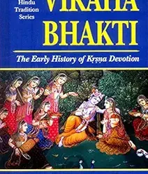 Viraha Bhakti (The Early History Of Krsna Devotion)