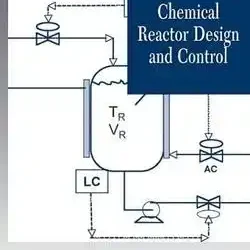 Chemical Reactor Design And Control