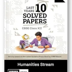 Last 10 Year Solved Papers CBSE Class 12 Humanities Stream (2027 Examination)