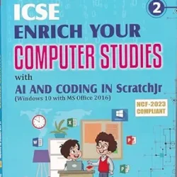 ICSE Enrich Your Computer Studies 2