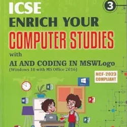 ICSE Enrich Your Computer Studies 3