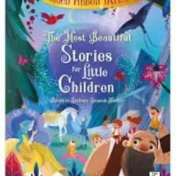 The Most Beautiful Stories For Little Children