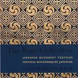 The Baur Collection Japanese Buddhist Textiles