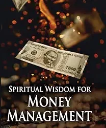 Spiritual Wisdom For Money Management