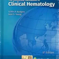 The Bethesda Handbook Of Clinical Hematology