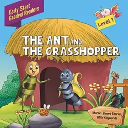 Early Start Graded The Ant And The Grasshopper