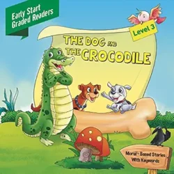 Early Start Graded The Dog & The Crocodile Level 3