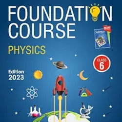 Foundation Course Physics Class 6