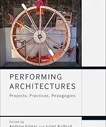 Performing Architectures
