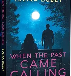 When The Past Came Calling