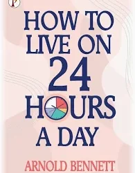 How To Live On 24 Hours A Day