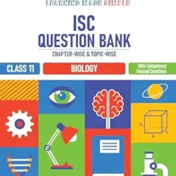 ISC Question Bank Chapterwise-topicwise Biology Class 11