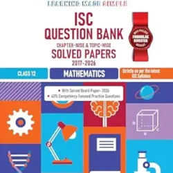 ISC Question Bank Chapterwise-topicwise Solved Papers Mathemat Class 12