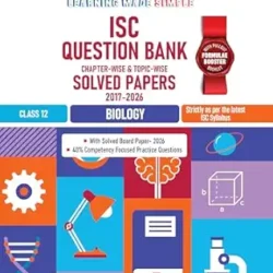 ISC Question Bank Chapterwise-topicwise Solved Papers Biology Class 12
