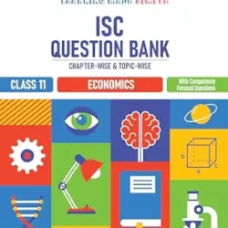 ISC Question Bank Chapterwise-topicwise Economics Class 11