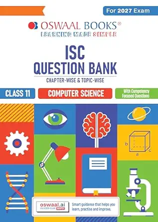 ISC Question Bank Chapterwise-topicwise Computer Science Class 11