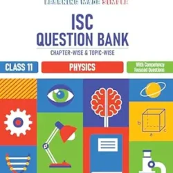 ISC Question Bank Chapterwise-topicwise Physics Class 11