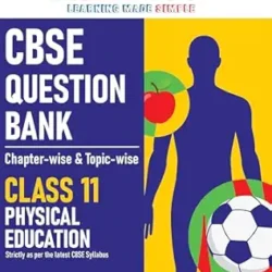 CBSE Physical Education Class 11 Question Bank Chapterwise-topicwise For 2027