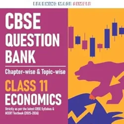 CBSE Question Bank Chapterwise-topicwise Economics Class 11 For 2027