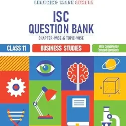 ISC Question Bank Chapterwise-topicwise Business Studies Class 11