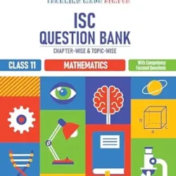 ISC Question Bank Chapterwise-topicwise Mathematics Class 11
