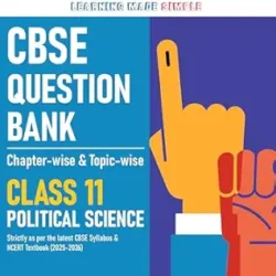 CBSE Political Science Class 11 Question Bank Chapterwise-topicwise For 2027