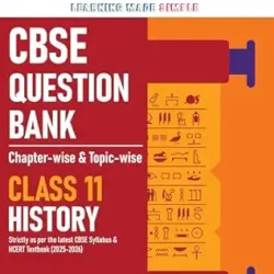 CBSE Question Bank Chapterwise-topicwise History Class 11 For 2027