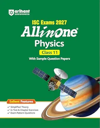 All In One Physics Class 11 (ISC Exams 2027)